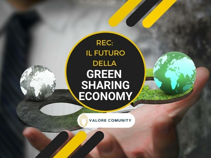 REC o Comunità energetiche rinnovabili: il futuro della green sharing economy è qui