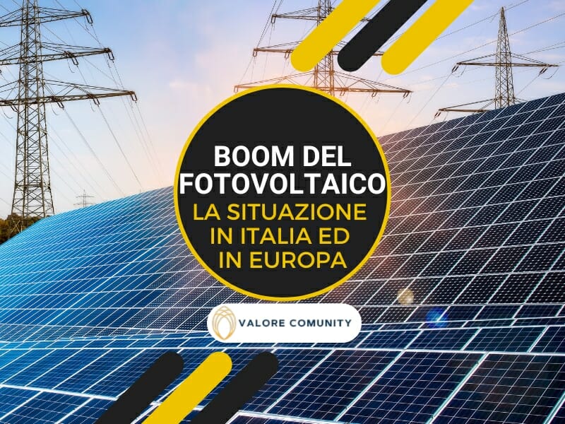 Il boom del fotovoltaico: perché è sempre più diffuso in Europa ed in Italia?